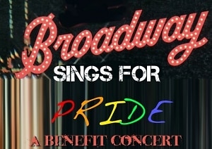 Broadway Sings for Pride
