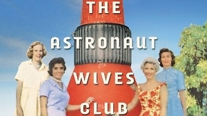 The Astronaut Wives Club Launch