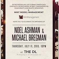 Stephen Baldwin, Chris Noth, Patrick McMullan invite you to celebrate Noel Ashman & Michael Bregman's Birthday Party at The DL