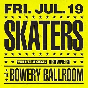  SKATERS Show at the Bowery Ballroom