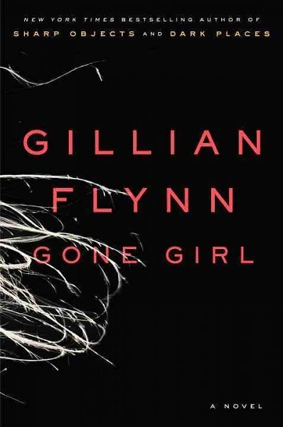 Gone Girl- Gillian Flynn 