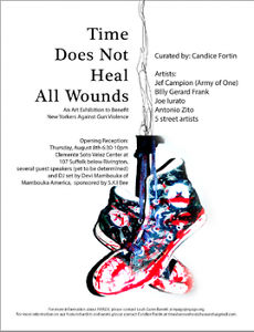  Time Does Not Heal All Wounds - An Art Exhibition to Benefit New Yorkers Against Gun Violence