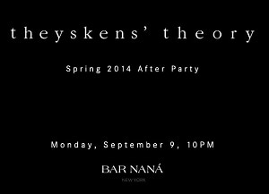  Theyskens' Theory Spring 2014 After Party