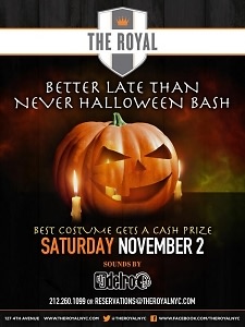  The Royal's "Better Late than Never" Halloween Bash