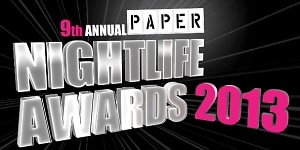 PAPER 9th Annual Nightlife Awards