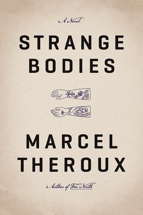 "Strange Bodies" - Marcel Theroux