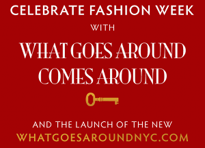 What Goes Around Comes Around Website Launch