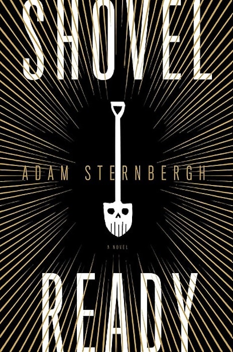 "Shovel Ready" - Adam Sternbergh