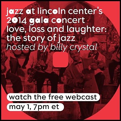 Jazz at Lincoln Center's 2014 Annual Gala "Love, Loss and Laughter: The Story of Jazz"