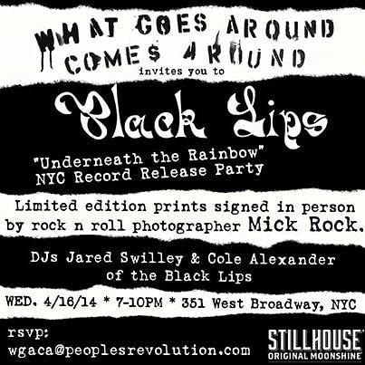 What Goes Around Comes's Black Lips "Underneath the Rainbow" NYC Record Release Party