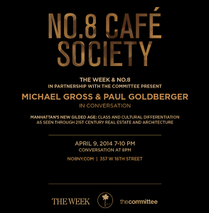 The Committee, in Partnership with The Week and No. 8, Present Michael Gross and Paul Goldberger 