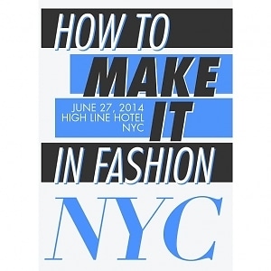Fashionista's How To Make It In Fashion Conference