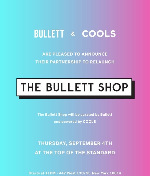 COOLS x Bullett at the Top of the Standard