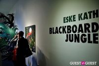 Eske Kath - Blackboard Jungle Exhibition Opening Reception #137