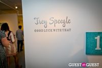 Trey Speegle: Good Luck With That Opening Reception #68