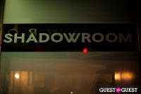 Shadow Room Re-Opening #3