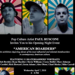 Today's Newsletter Giveaway: Two Passes To OPENING NIGHT OF AMERICAN BOARDERS By Paul Rusconi