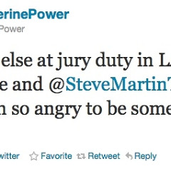 At Least You're Not In Jury Duty Today, Like Steve Martin