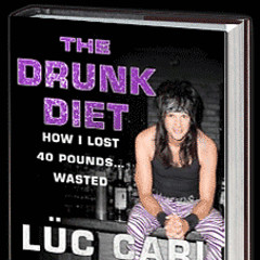 The Drunk Diet: Get Wasted And Lose Weight With Luc Carl