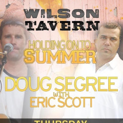 Dewey Beach Comes To Wilson Tavern This Thursday! Doug Segree, Eric Scott, Orange Crushes And More!