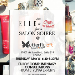 You're Invited: ELLE & Wella Professionals Salon Soirée At Butterfly Loft Salon!